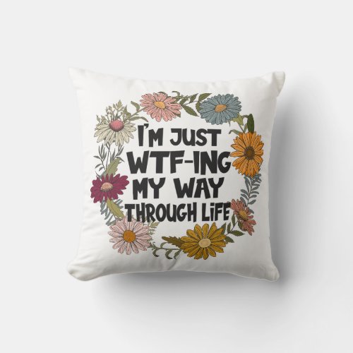 Funny Quote Life Sayings Mom Dad Parenthood Throw Pillow