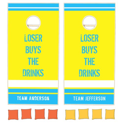 Funny Quote Loser Buys the Drinks Blue Yellow Cornhole Set