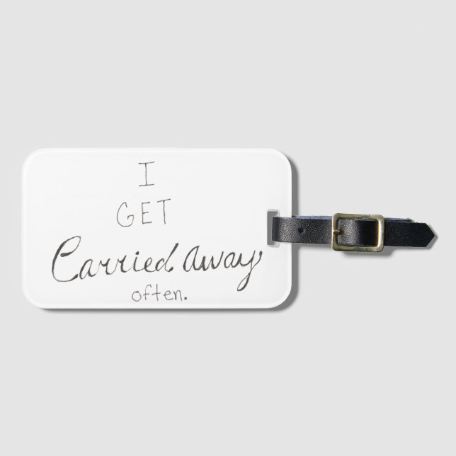 Funny Quote Luggage Tag (Front Horizontal)