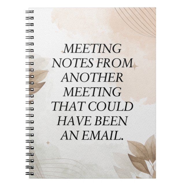 Funny Quote, Meeting Notes From Another Meeting Notebook (Front)