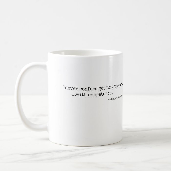 Funny Quote Mug the blog 'elleroy was here'