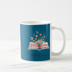 Funny Quote New Chapter Begins Retired 2025 Floral Coffee Mug