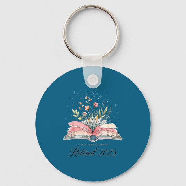 Funny Quote New Chapter Begins Retired 2025 Floral Keychain (Front)