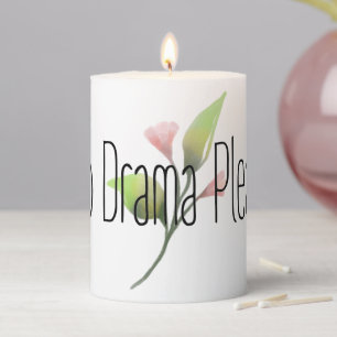 Funny Quote No Drama Please Decor For Home Pillar Candle