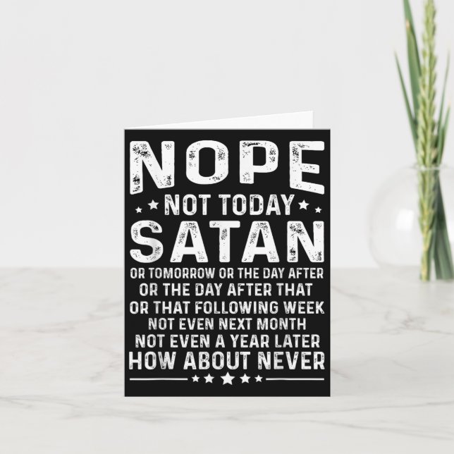 Funny Quote Nope Not Today Satan Never Graphic  Card (Front)