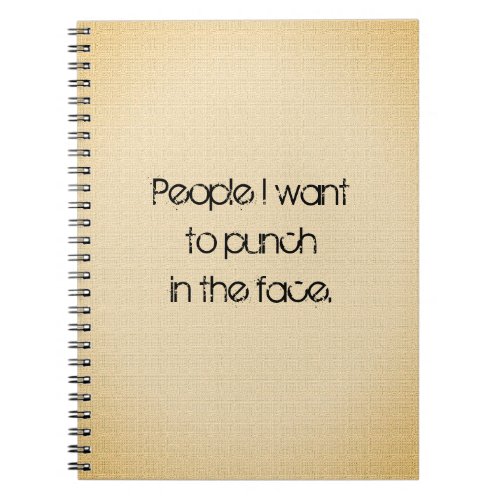 Funny Quote Note Keeping Notebook