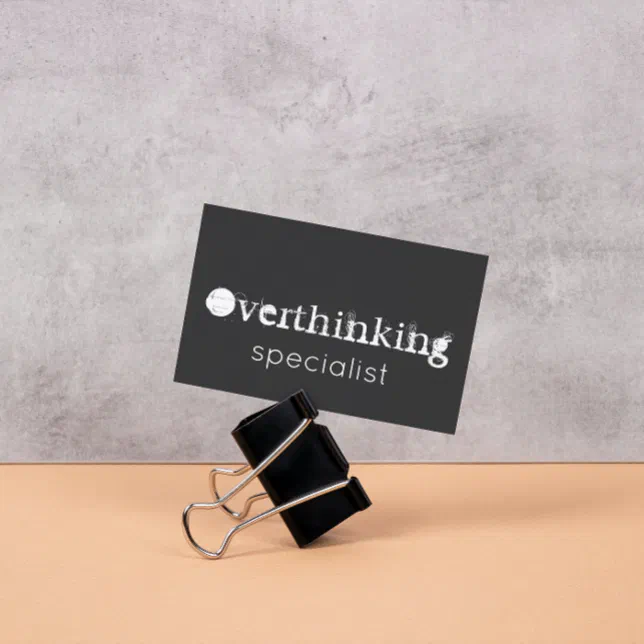 Overthinking Card Funny Quote Overthinking Specialist Business Card | Zazzle