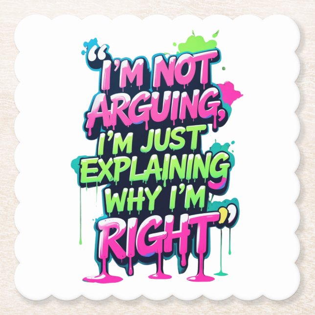 Funny Quote Paper Coaster – Humor Drink Coaster (Front)