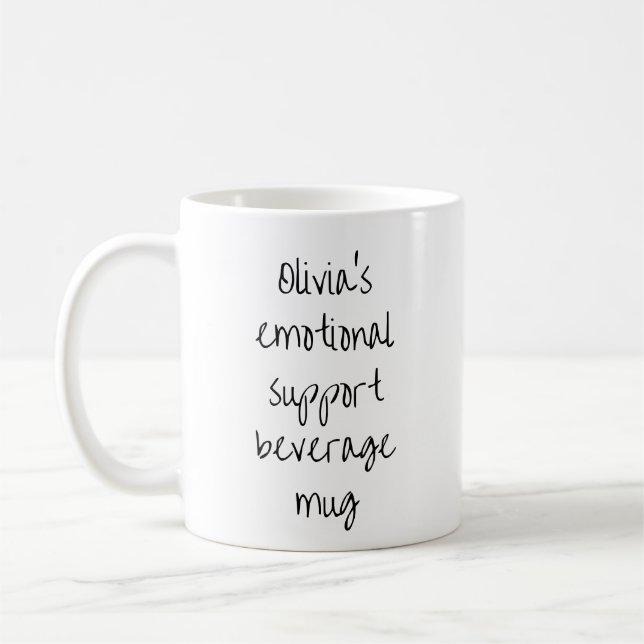 Funny Quote Personalized Emotional Support Coffee Mug (Left)