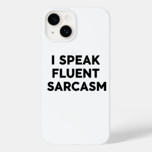 : Funny Quote Phone Case – I Speak Fluent Sarcasm
