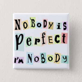 Funny Quote Pinback Button by Boopoobeedoogift at Zazzle