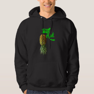Funny Quote Pineapple Sharing Swinger 1 Hoodie