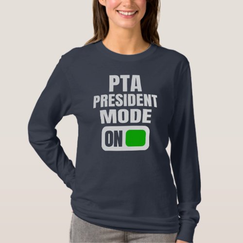 Funny Quote PTA President  T_Shirt