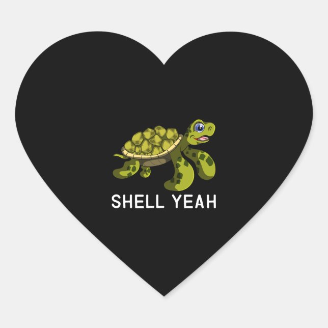 Funny Quote Pun Shell Yeah Turtles Heart Sticker (Front)