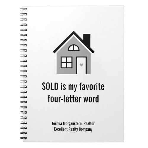 Funny Quote Real Estate  Realtor Notebook