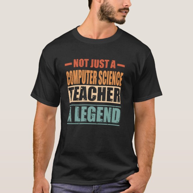 Funny Quote Retro Computer Science Teacher T-Shirt (Front)
