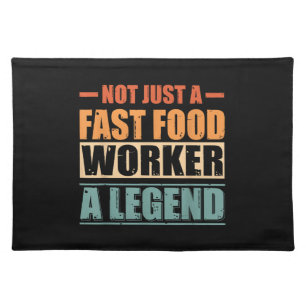 Funny Quote Retro Fast Food Worker Cloth Placemat
