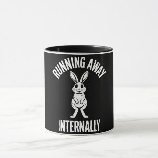 Funny Quote Running Away Internally Humor Sarcasm Mug