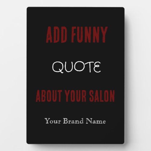 Funny Quote Salon Gold Black Plaque
