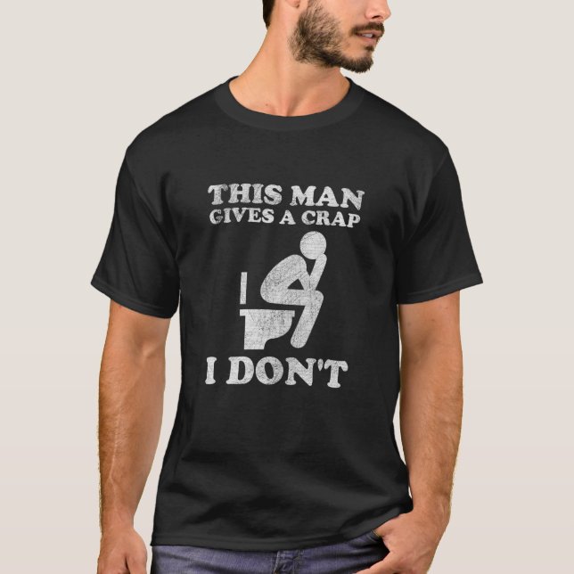 Funny Quote Sarcastic Humor Joke Graphic Tees Men (Front)