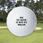 Funny Quote Saying Personalized Name Golf Balls<br><div class="desc">Personalize the name to create unique golf balls. Designed by Thisisnotme©</div>