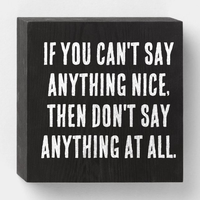 Funny Quote Saying wooden Box sign (Front Horizontal)