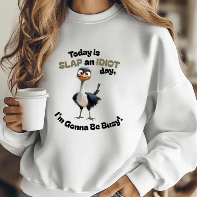 Funny Quote Slap an Idiot Day Funny Ostrich  T-Shirt (Creator Uploaded)