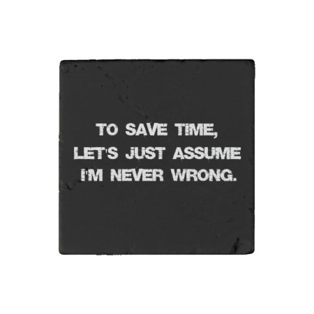 Funny Quote Stone Magnet