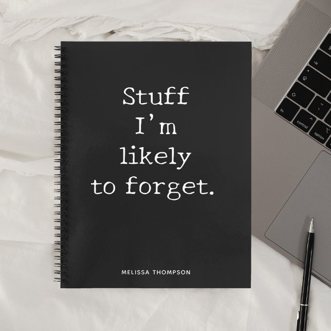 Funny Quote Stuff To Forget Notebook (Creator Uploaded)