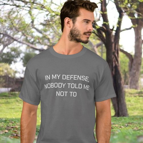 Funny Quote T_Shirt