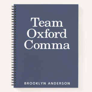 Funny Quote Team Oxford Comma Personalized Notebook