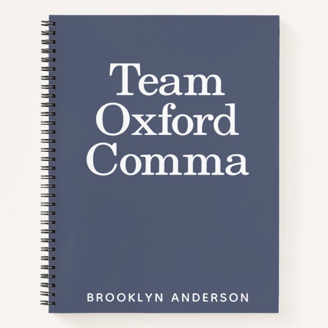 Funny Quote Team Oxford Comma Personalized Notebook (Front)