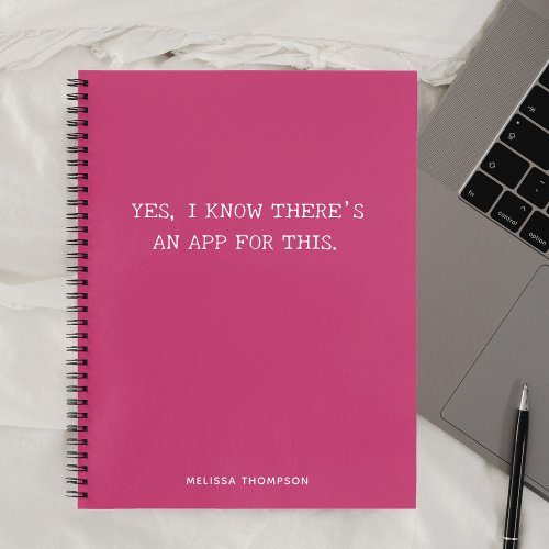 Funny Quote Theres An App Magenta Notebook