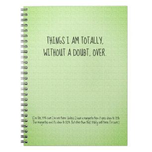 Funny Quote Things I'm Over Note Keeping Notebook