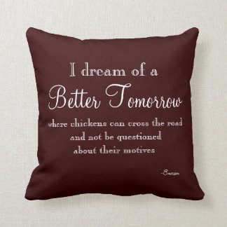 Funny Quote Throw Pillow