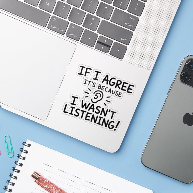 Funny Quote Typography Design Sticker (Laptop w/ iPhone)