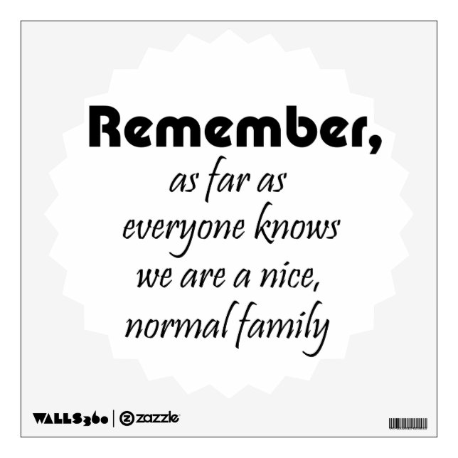Funny quote wall decal family joke humor gifts (Front)