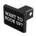 Funny Quote Want To Hook Up Hitch Cover at Zazzle