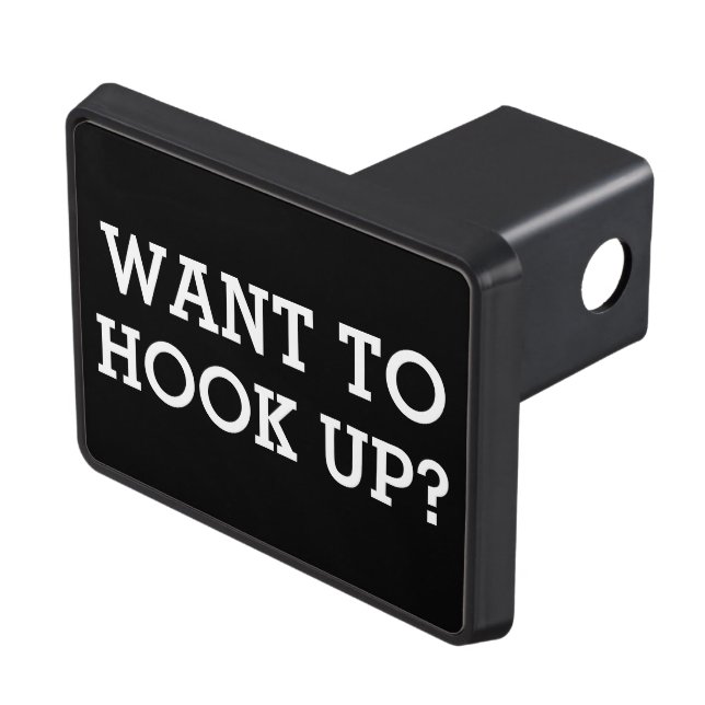 Funny quote want to hook up hitch cover (Top Right)