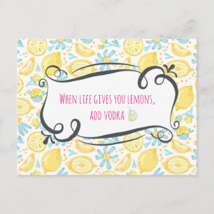 Funny Quote When Life Gives You Lemons, Add Vodka Postcard