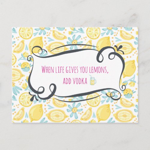 Funny Quote When Life Gives You Lemons Add Vodka Postcard