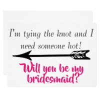 Funny Quote Will you be my Bridesmaid? Invitation
