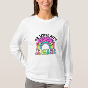 Funny Quotes A Little Bit Dramatic , Cute Donuts. T-Shirt