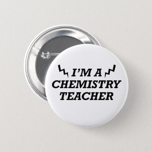 Funny quotes about chemistry teacher button