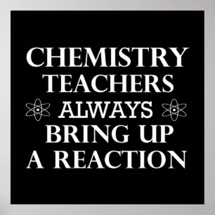Funny quotes about chemistry teacher poster
