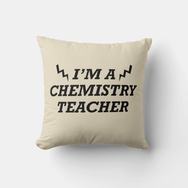 Funny quotes about chemistry teacher throw pillow (Front)