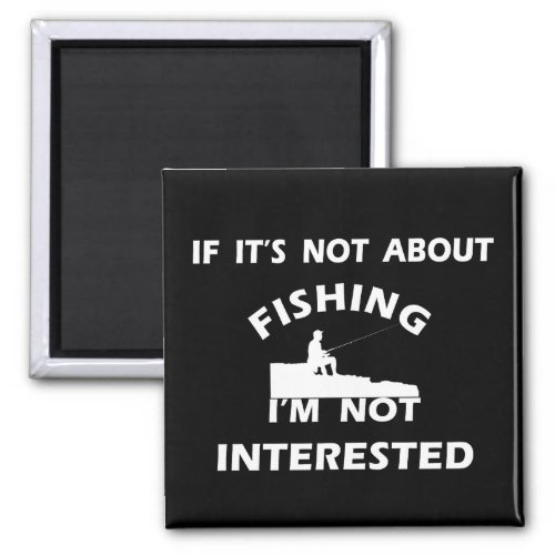 funny quotes about fishing  magnet