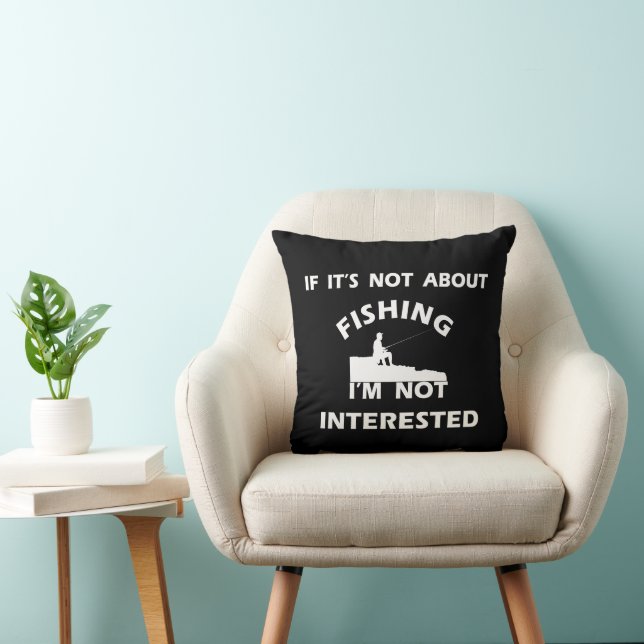 funny quotes about fishing  throw pillow (Chair)