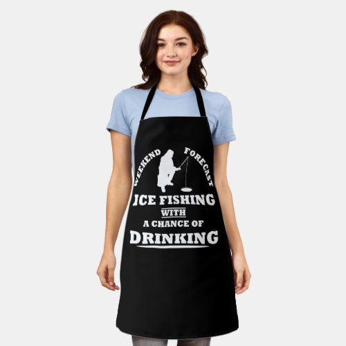 funny quotes about ice fishing and drinking lovers apron