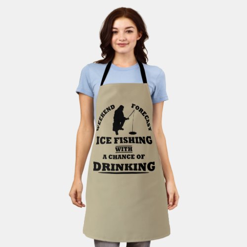 funny quotes about ice fishing and drinking lovers apron